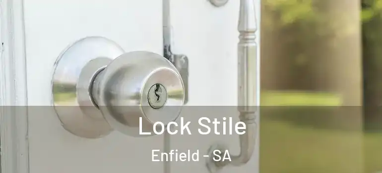Lock Stile Enfield - SA
