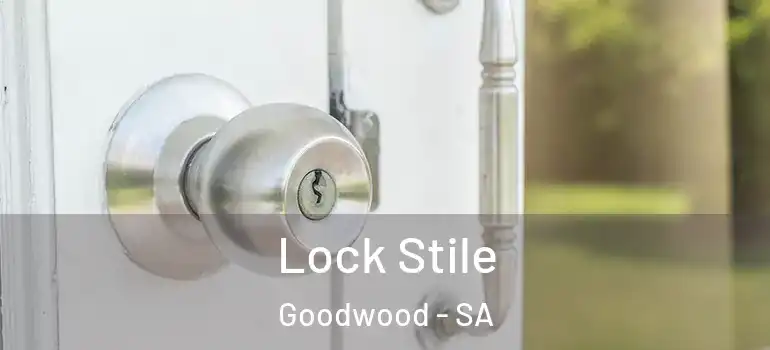 Lock Stile Goodwood - SA