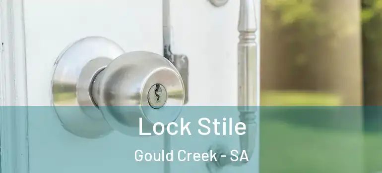 Lock Stile Gould Creek - SA