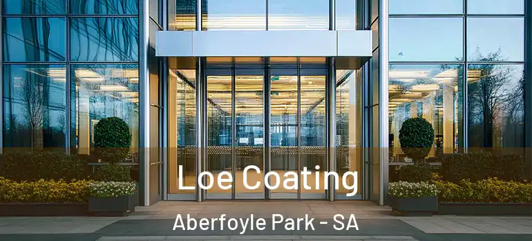 Loe Coating Aberfoyle Park - SA