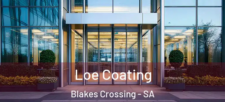 Loe Coating Blakes Crossing - SA
