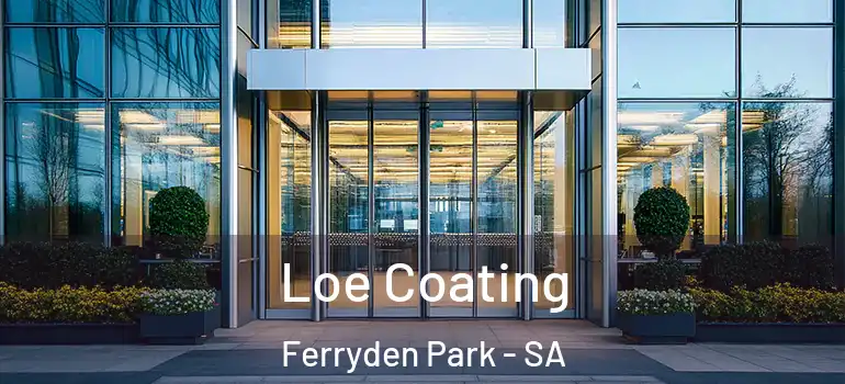 Loe Coating Ferryden Park - SA