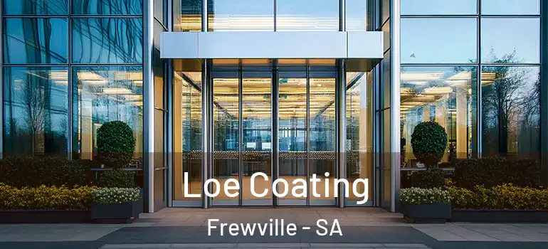 Loe Coating Frewville - SA