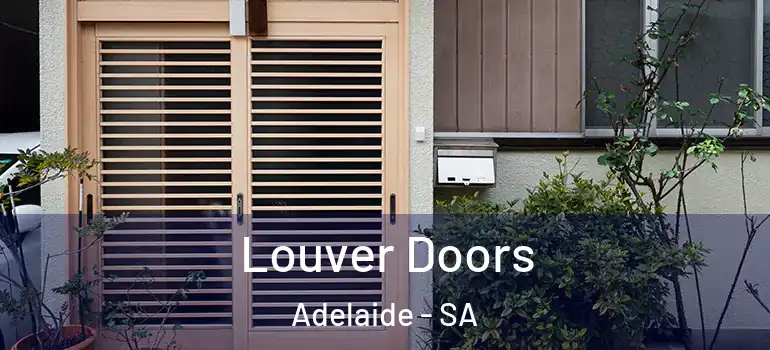 Louver Doors Adelaide - SA