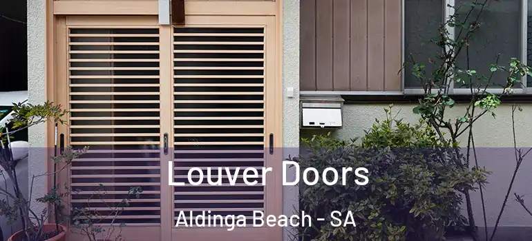 Louver Doors Aldinga Beach - SA