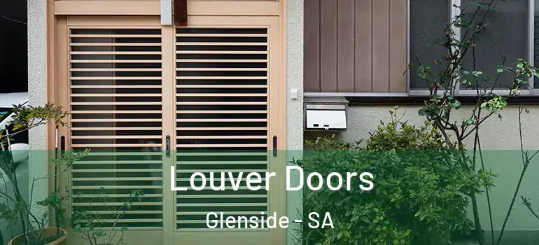 Louver Doors Glenside - SA