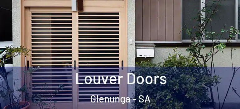  Louver Doors Glenunga - SA