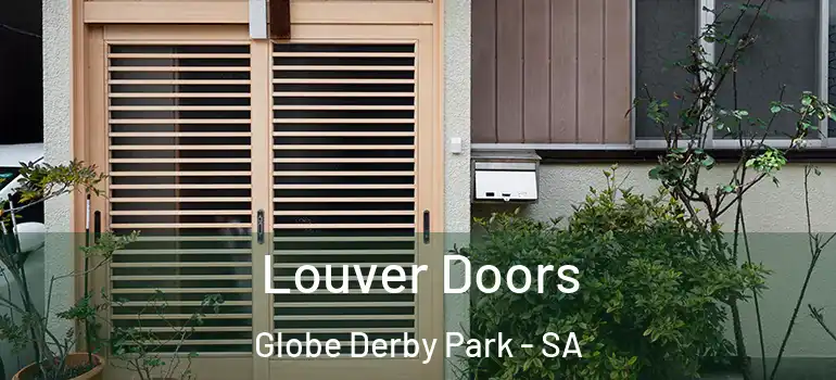 Louver Doors Globe Derby Park - SA
