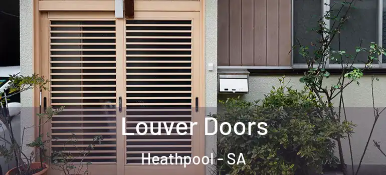 Louver Doors Heathpool - SA