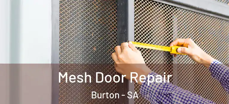 Mesh Door Repair Burton - SA