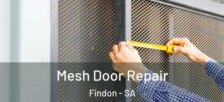 Mesh Door Repair Findon - SA