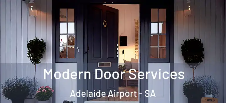 Modern Door Services Adelaide Airport - SA