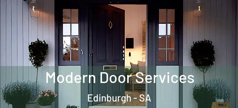 Modern Door Services Edinburgh - SA