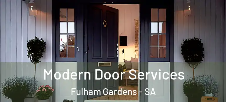 Modern Door Services Fulham Gardens - SA