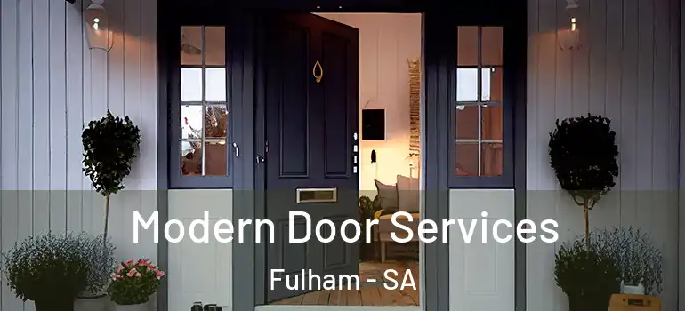 Modern Door Services Fulham - SA