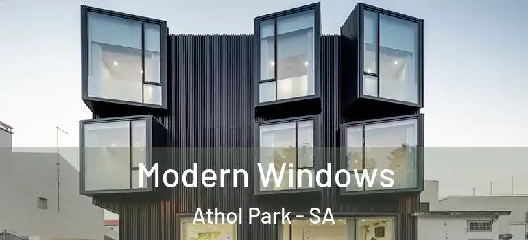 Modern Windows Athol Park - SA