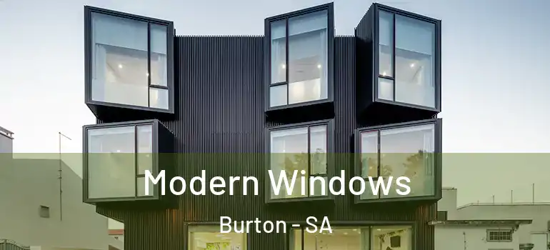 Modern Windows Burton - SA