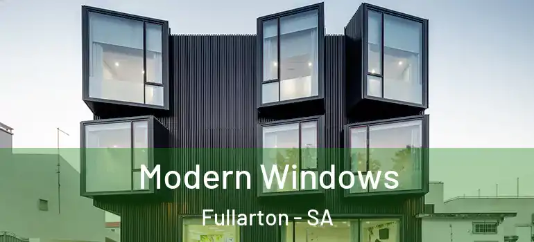 Modern Windows Fullarton - SA