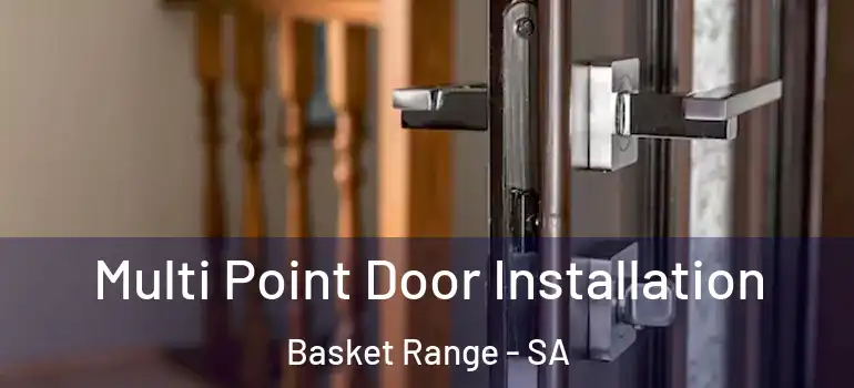 Multi Point Door Installation Basket Range - SA