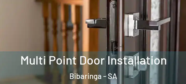  Multi Point Door Installation Bibaringa - SA
