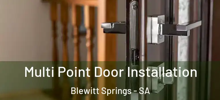  Multi Point Door Installation Blewitt Springs - SA