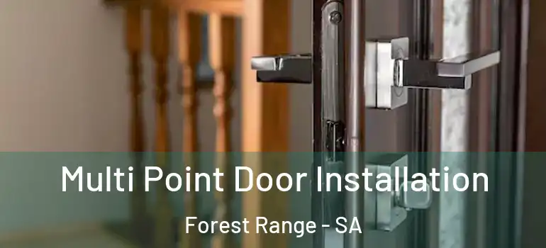 Multi Point Door Installation Forest Range - SA