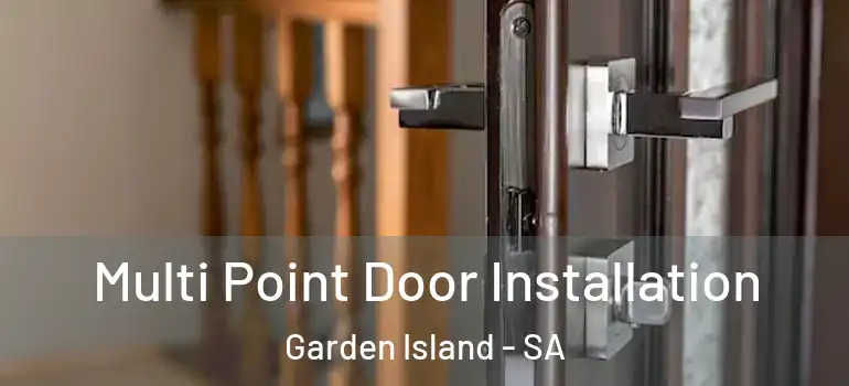 Multi Point Door Installation Garden Island - SA