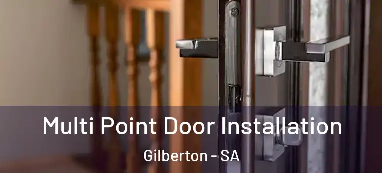 Multi Point Door Installation Gilberton - SA