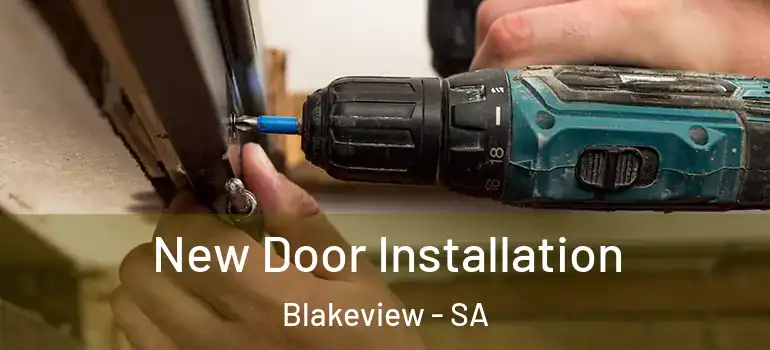 New Door Installation Blakeview - SA