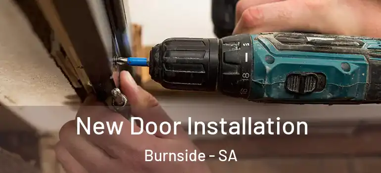 New Door Installation Burnside - SA