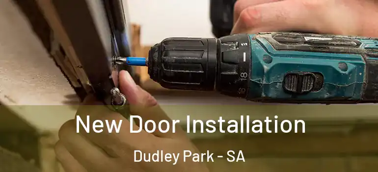 New Door Installation Dudley Park - SA