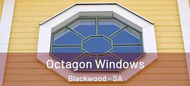Octagon Windows Blackwood - SA