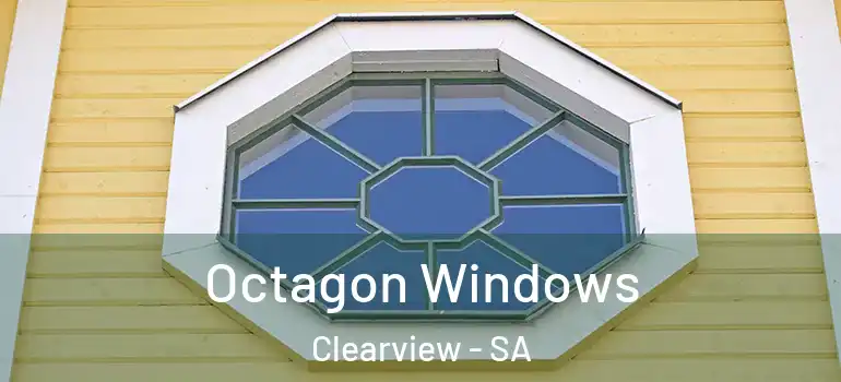 Octagon Windows Clearview - SA