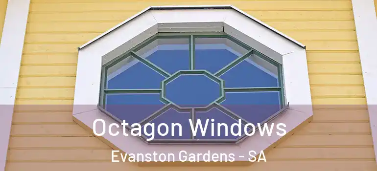 Octagon Windows Evanston Gardens - SA