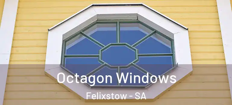 Octagon Windows Felixstow - SA