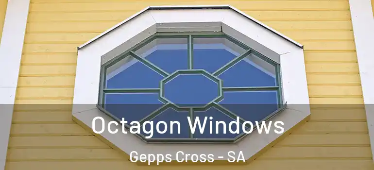 Octagon Windows Gepps Cross - SA