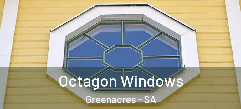 Octagon Windows Greenacres - SA