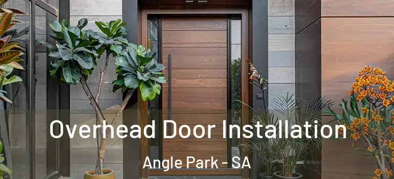 Overhead Door Installation Angle Park - SA