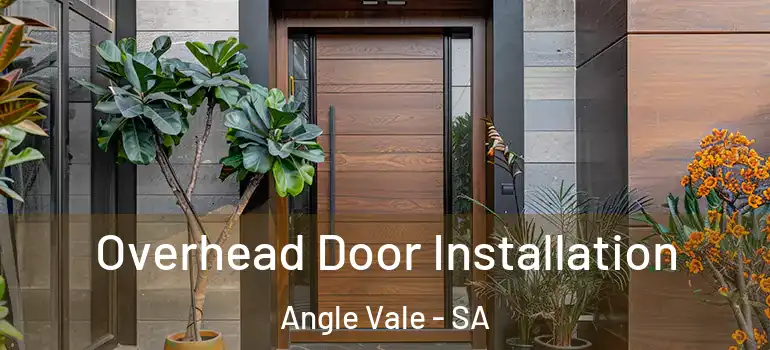 Overhead Door Installation Angle Vale - SA