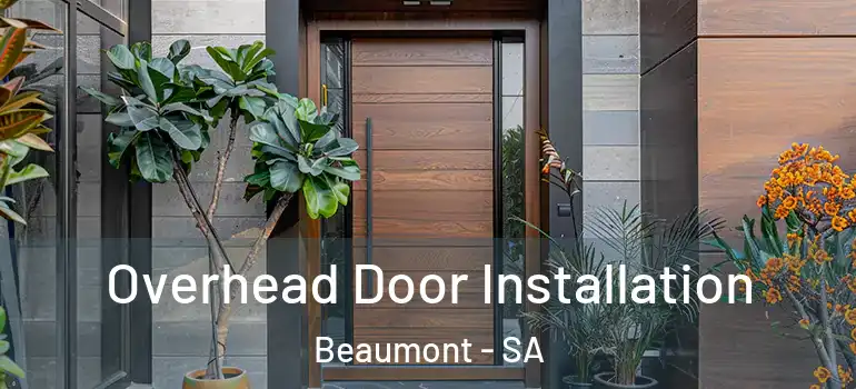 Overhead Door Installation Beaumont - SA