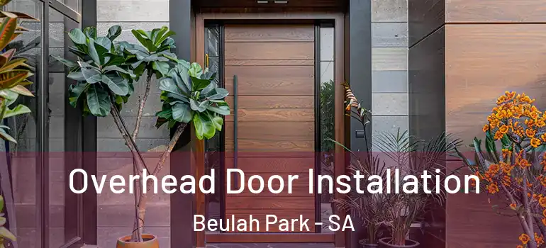  Overhead Door Installation Beulah Park - SA