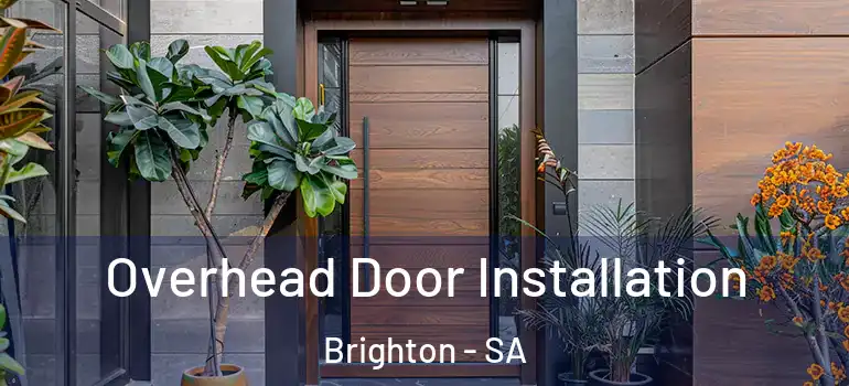  Overhead Door Installation Brighton - SA