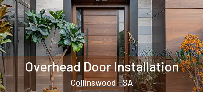 Overhead Door Installation Collinswood - SA