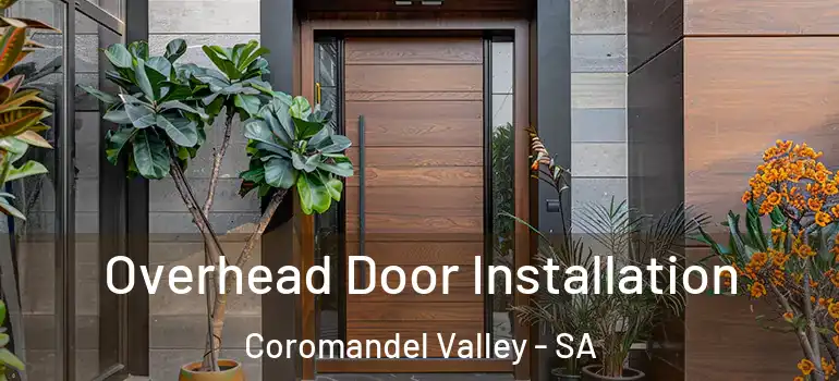 Overhead Door Installation Coromandel Valley - SA