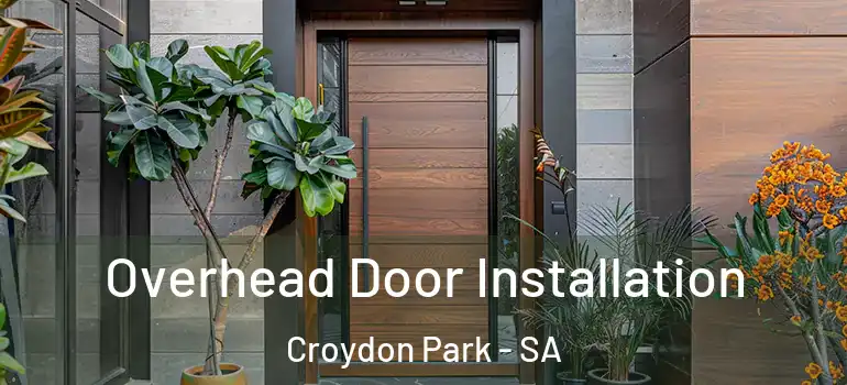 Overhead Door Installation Croydon Park - SA