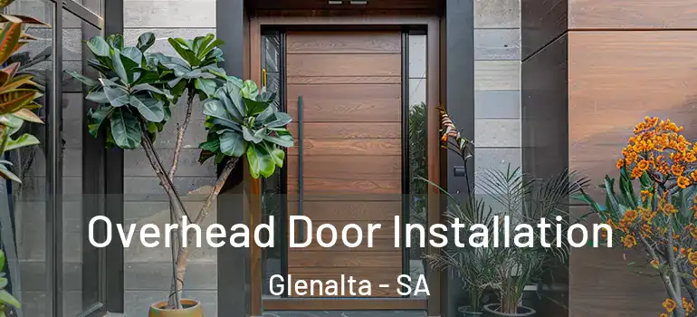  Overhead Door Installation Glenalta - SA