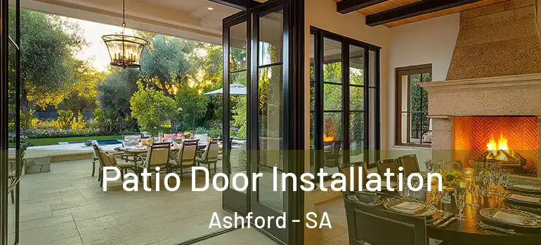 Patio Door Installation Ashford - SA