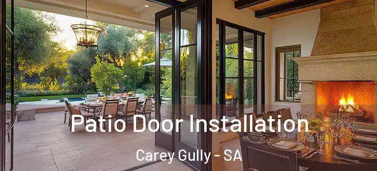  Patio Door Installation Carey Gully - SA