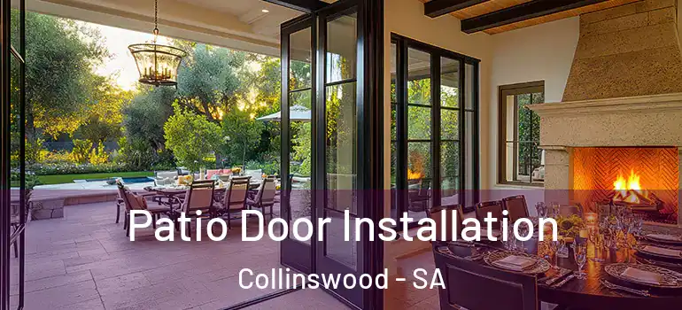  Patio Door Installation Collinswood - SA