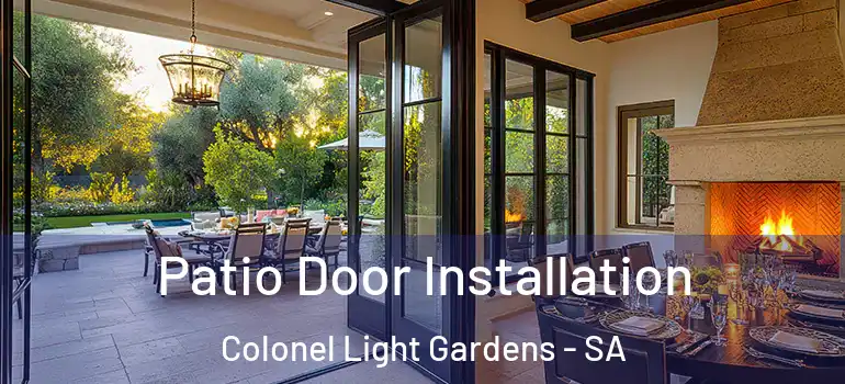 Patio Door Installation Colonel Light Gardens - SA